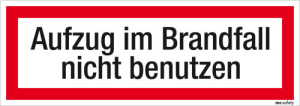 Textschild Aufzug im Brandfall nicht benutzen