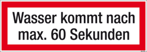 Textschild Löschwasser kommt nach max. 60 Sek.