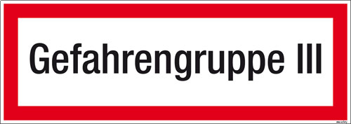 Textschild Gefahrengruppe III