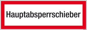 Textschild Hauptabsperrschieber